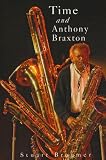 Time and Anthony Braxton