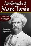 Autobiography of Mark Twain, the authentic original version