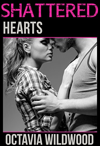 Shattered Hearts (A Western Badboy Romance)