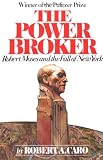 Buy : The Power Broker: Robert Moses and the Fall of New York