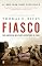Fiasco: The American Military Adventure in Iraq, 2003 to 2005