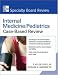 Search : Internal Medicine/Pediatrics, Case-Based Review (McGraw-Hill Specialty Board Review)
