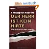 Der Herr ist kein Hirte: Wie Religion die Welt vergiftet