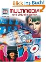 WAS IST WAS, Band 100: Multimedia und virtuelle Welten