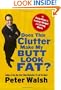 Does This Clutter Make My Butt Look Fat?: An Easy Plan for Losing Weight and Living More