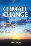 Home & Interior Design books item: Climate Change: Turning Up the Heat