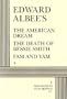 The American Dream, The Death of Bessie Smith, and Fam and Yam.
