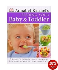 Annabel Karmel's Feeding Your Baby and Toddler
