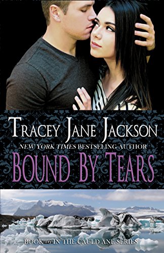 Bound by Tears (Cauld Ane Book 6)