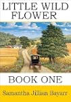 Little Wild Flower, Book 1 (Little Wi...