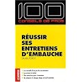 R�ussir ses entretiens d'embauche