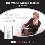 Review Financial Times Management  / White Ladder Diaries: The Pain & Pleasure of Launching a Business