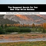 Time Management Secrets For Your Boat Trips Online Business