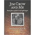 Jim Crow and Me (Stories from My Life As a Civil Rights Lawyer) (Hardcover)