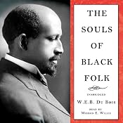 The Souls of Black Folk | [W. E. B. Du Bois]