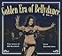 Golden Era of Bellydance 3