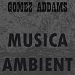 Gomez Addams - Live in Concert