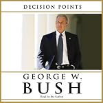 Decision Points | George Bush