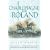 Charlemagne and Roland: A Novel (Dark Ages Trilogy)