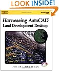 Harnessing AutoCAD Land Development Desktop Release  2