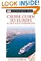 Cruise Guide to Europe and the Mediterranean (EYEWITNESS TRAVEL GUIDE)