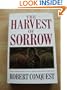 THE HARVEST OF SORROW: SOVIET COLLECTIVIZATION AND THE TERROR-FAMINE