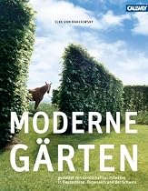 Moderne G&auml;rten: Gestaltet von Landschaftsarchitekten in Deutschland, &Ouml;sterreich und der Schweiz