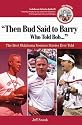 Then Bud Said to Barry, Who Told Bob: The Best Oklahoma Sooners Stories Ever Told (Best Sports Stories Ever Told the Best Sports Stories Ever T) with CD
