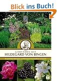 G�rtnern mit Hildegard von Bingen