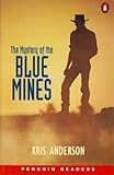 The mystery of the Blue Mines
