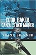 Cook, Baker, Candlestick Maker