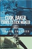 Cook, Baker, Candlestick Maker