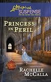 Princess in Peril (Love Inspired Suspense)