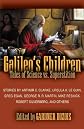Galileo's Children: Tales of Science Vs. Superstition