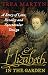 Elizabeth
in
the
Garden:
A
Story
of
Love,
Rivalry
and
Spectacular
Design