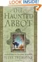 The Haunted Abbot: A Mystery of Ancient Ireland (Sister Fidelma)