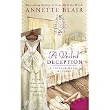 A Veiled Deception (A Vintage Magic Mystery) ~ Annette Blair