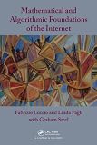 Mathematical and algorithmic foundations of the Internet