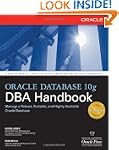 Oracle Database 10g DBA Handbook