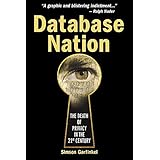 database nation  the death of privacy in the 21st century