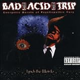 Bad Acid Trip -  Lynch the Weirdo