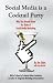 Social Media is a Cocktail Party by Jim Tobin, Lisa Braziel (Book) in Business & Economics