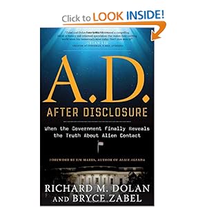 A.D. After Disclosure- When the Government Finally Reveals the Truth About Alien Contact - Richard Dolan, Bryce Zabel