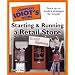 The Complete Idiot's Guide to Starting and Running a Retail Store