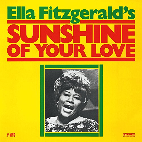 Album Art for Sunshine of Your Love by Ella Fitzgerald