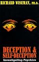 Deception and Self-deception: Investigating Psychics