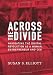 Across the Divide: Navigating the Digital Revolution as a Woman, Entrepreneur and CEO