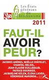 Les Etats g�n�raux du christianisme Lille, 7-9 octobre 2011 : Faut-il avoir peur ?