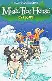 Magic Tree House 12: Icy Escape!