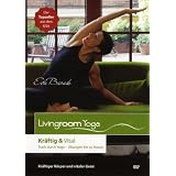Livingroom Yoga: Kr�ftig & Vital (DVD des Monats bei SHAPE Magazin USA)von "Eva Barash"